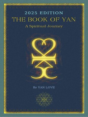 cover image of The Book of Yan--A Spiritual Journey--2025 Edition